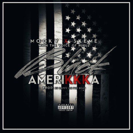 Black Amerikkka ft. Skeme | Boomplay Music