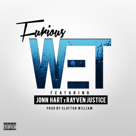 Wet ft. Rayven Justice & Jonn Hart | Boomplay Music