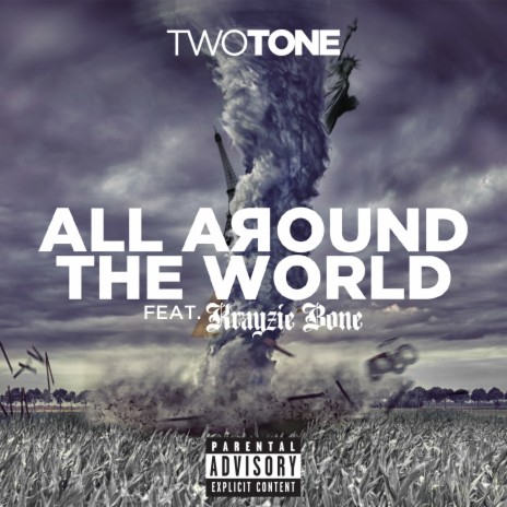 All Around The World ft. Krayzie Bone | Boomplay Music