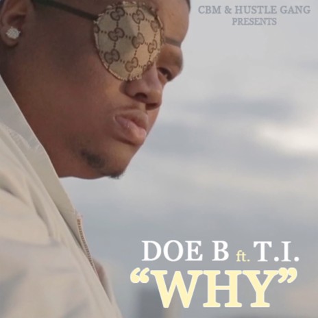 Why ft. T.I. | Boomplay Music