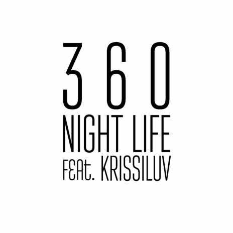 Night Life ft. Krissiluv | Boomplay Music