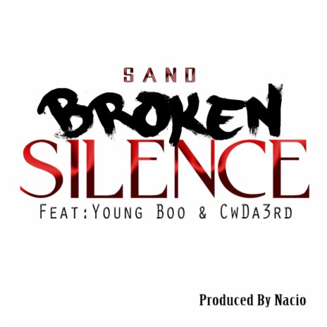 Broken Silence ft. Young Boo & CwDa3rd | Boomplay Music