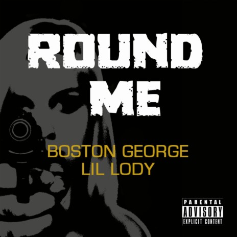 Round Me ft. Lil Lody | Boomplay Music