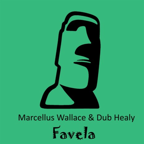 Favela (Original Mix) ft. Marcellus Wallace | Boomplay Music