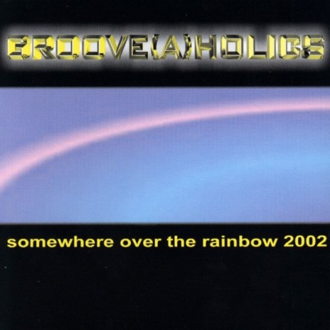 Somewhere Over The Rainbow 2002 (Radio Mix) | Boomplay Music