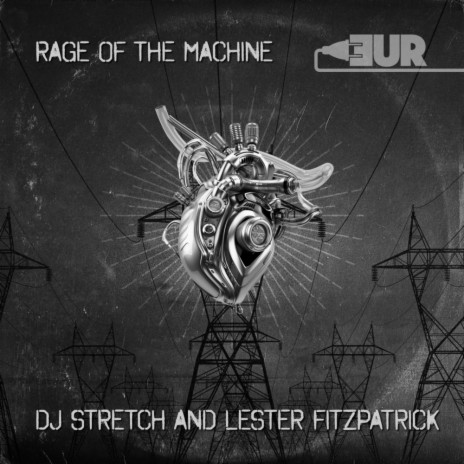 Rage Of The Machine (Original Mix) ft. Lester Fitzpatrick | Boomplay Music