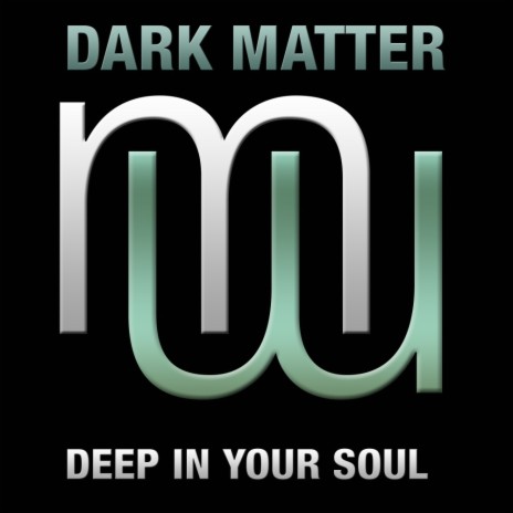 Deep In Your Soul (Original Mix)