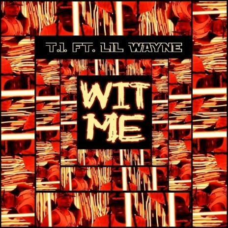 Wit Me ft. Lil Wayne | Boomplay Music