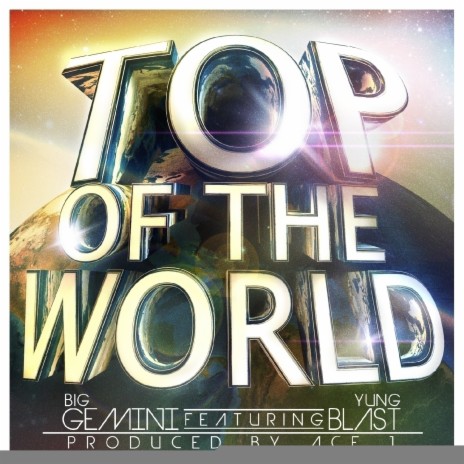 Top Of The World ft. Yung Blast | Boomplay Music