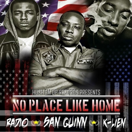 No Place Like Home ft. K-lien & San Quinn | Boomplay Music