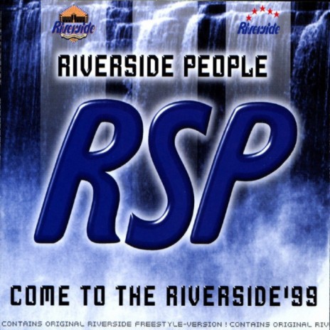 Come to the Riverside'99 (Club Mix) | Boomplay Music