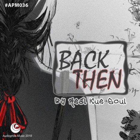 Back Then (Original Version) | Boomplay Music