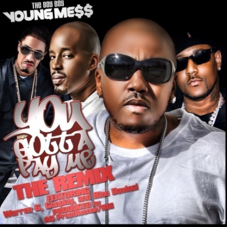 You Gotta Pay Me (Remix) ft. Warren G, Gunplay & Bleu DaVinci | Boomplay Music