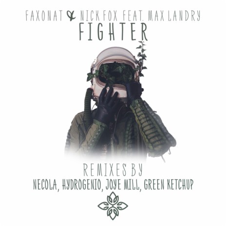 Fighter (Necola Remix) ft. Nick Fox & Max Landry