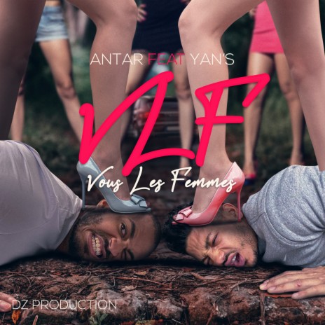 VLF - Vous Les Femmes ft. YAN'S | Boomplay Music