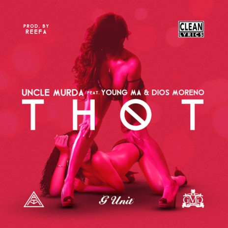 Thot ft. Young M.a. & Dios Moreno | Boomplay Music