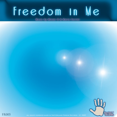 Freedom in Me ft. Mister D | Boomplay Music