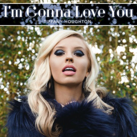 I'm Gonna Love You | Boomplay Music