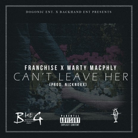 Can't Leave Her ft. Marty Macphly | Boomplay Music