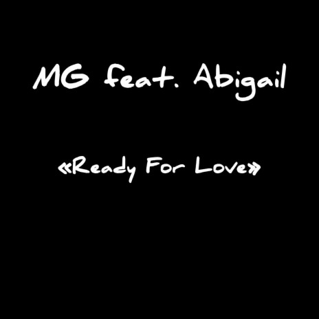 Ready for Love ft. Abigail | Boomplay Music