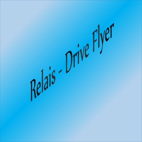 Drive Flyer (Original Mix)