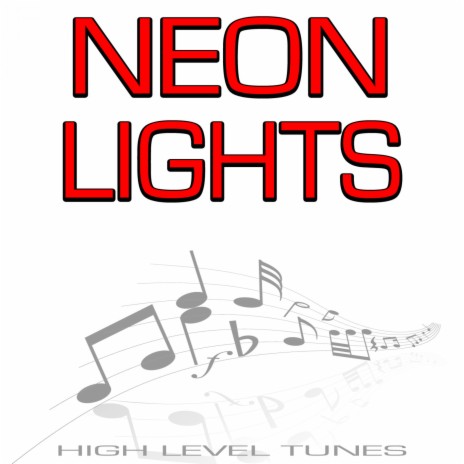 Neon Lights | Boomplay Music