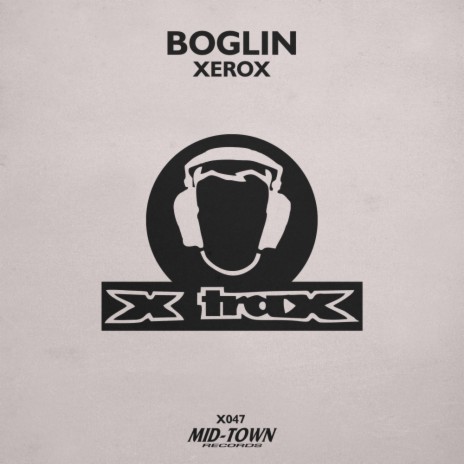 Xerox (Original Mix) | Boomplay Music