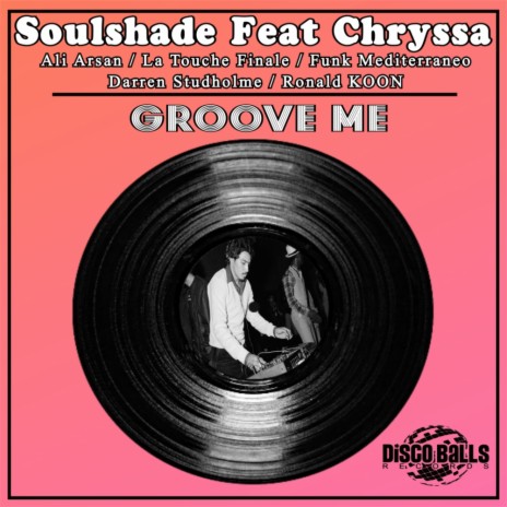 Groove Me (Original Mix) ft. Chryssa