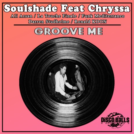 Groove Me (Ali Arsan Remix) ft. Chryssa