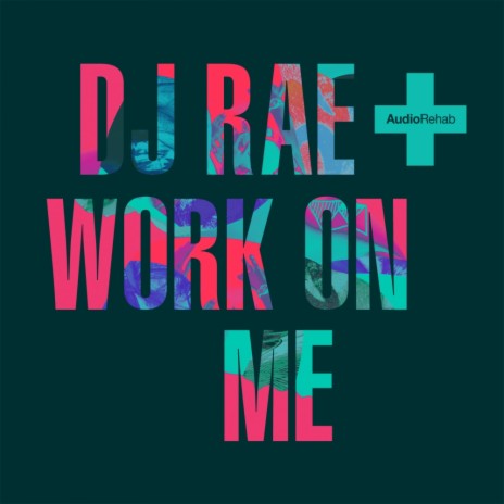 Work On Me (Original Mix)