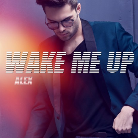 Wake Me Up | Boomplay Music