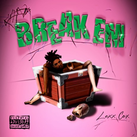 Break Em | Boomplay Music