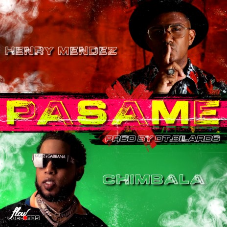 Pasame ft. Henry Mendez | Boomplay Music