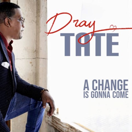 A Change Is Gonna Come | Boomplay Music
