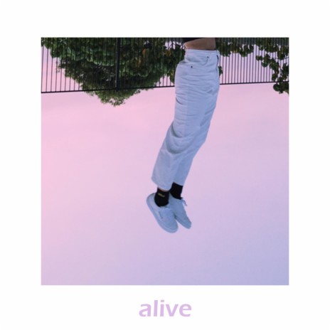 Alive | Boomplay Music