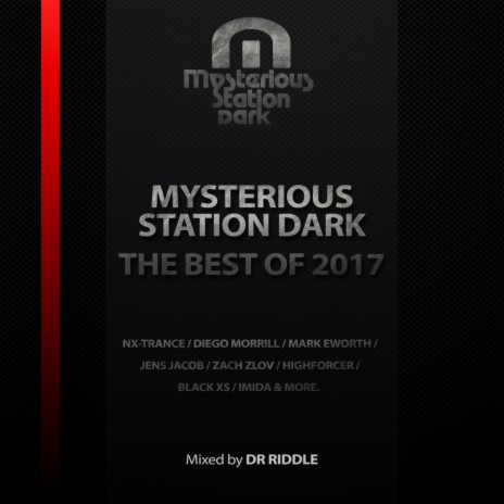 Mysterious Station Dark. The Best Of 2017 (Continuous DJ Mix)