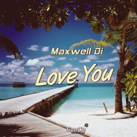 Love You (Original Mix)