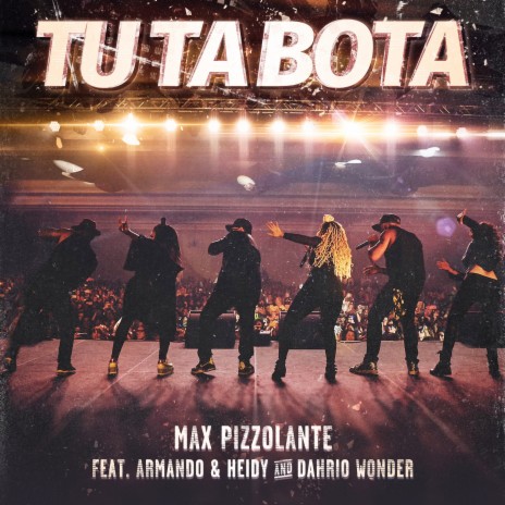 Tu Ta Bota ft. Dahrio Wonder, Armando & Heidy | Boomplay Music