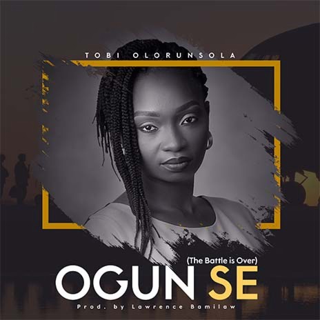 Tobi Olorunsola - Ogun Se | Boomplay Music