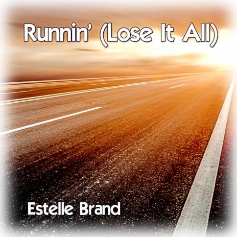 Runnin' (Lose It All) | Boomplay Music