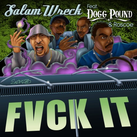 Fvck It ft. Tha Dogg Pound & Roscoe | Boomplay Music