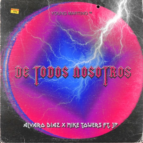 De Todos Nosotros ft. Alvaro Diaz, Mike Towers & JP | Boomplay Music