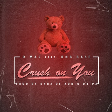 Crush on You ft. Rnb Base | Boomplay Music