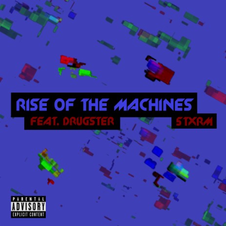 Rise of the Machines ft. Drugsterrr