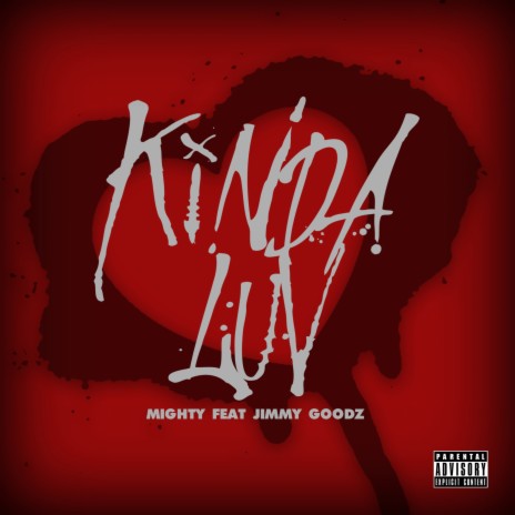 Kinda Luv ft. Jimmy Goodz | Boomplay Music