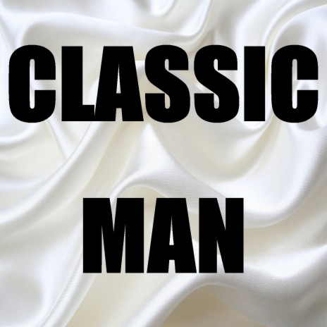 Classic Man (In the Style of Jidenna & Roman) Karaoke Version | Boomplay Music