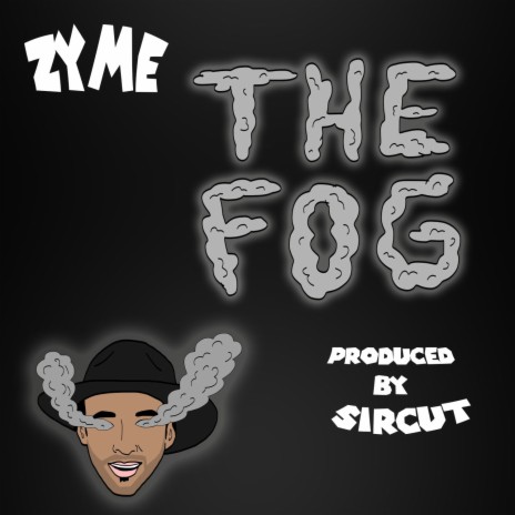 The Fog | Boomplay Music