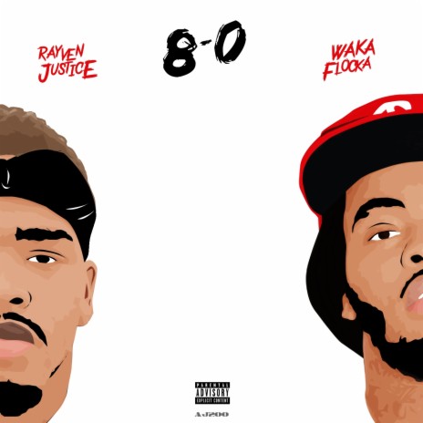 8 - 0 ft. Waka Flocka | Boomplay Music