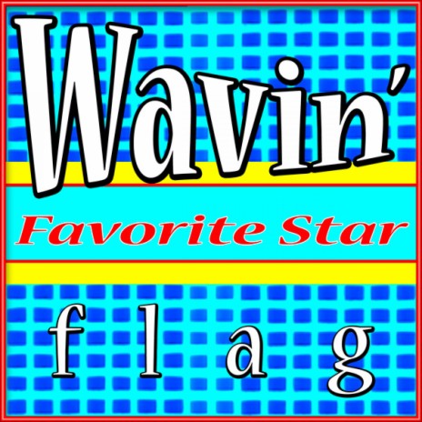 Wavin' Flag | Boomplay Music