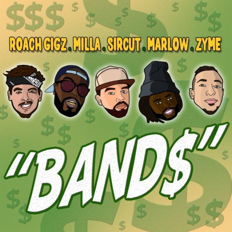 BAND$ ft. Roach Gigz, Milla, Sircut & Marlow | Boomplay Music